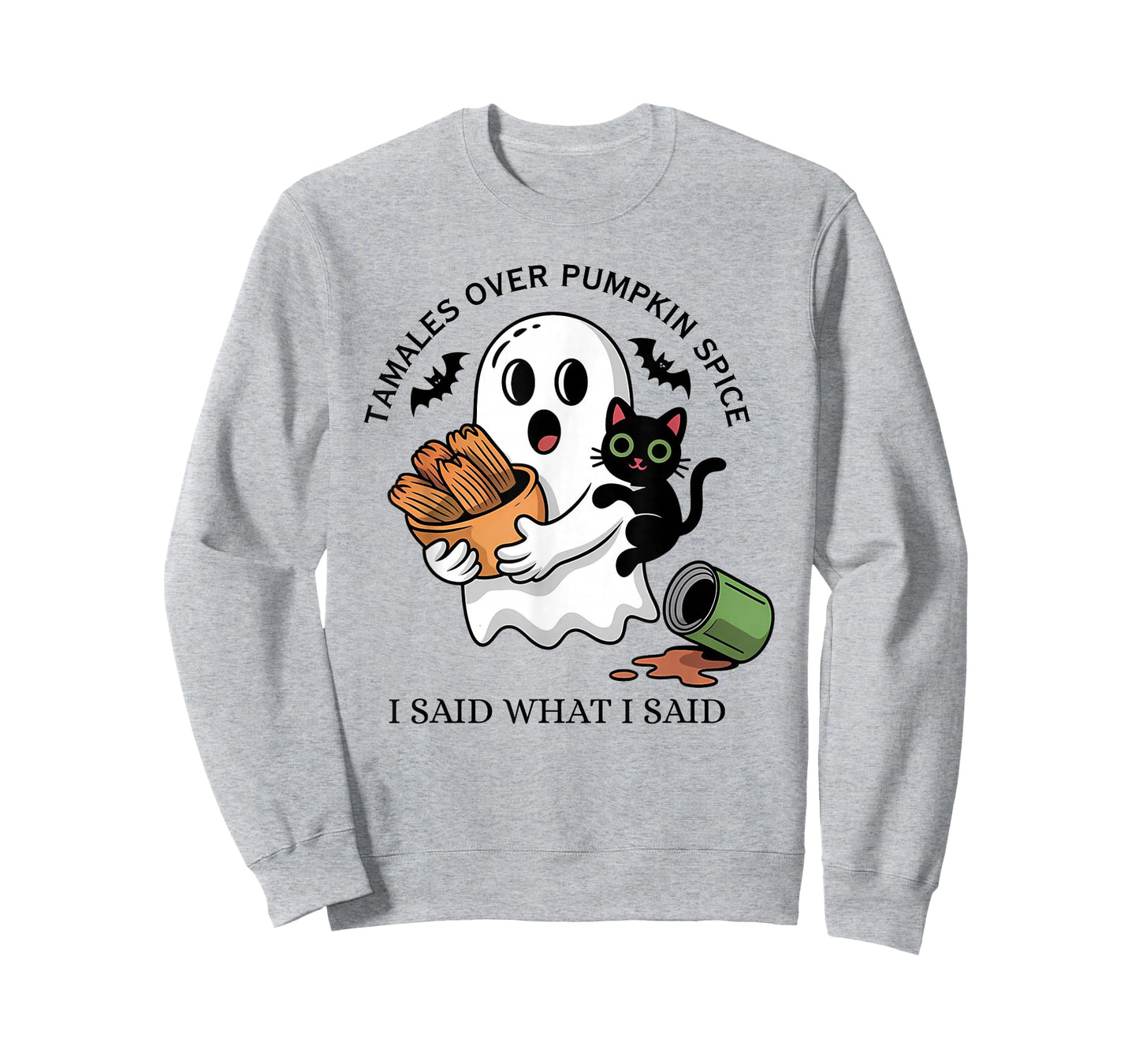 Tamales Over Pumpkin Spice I Said What I Said Halloween T-Shirt