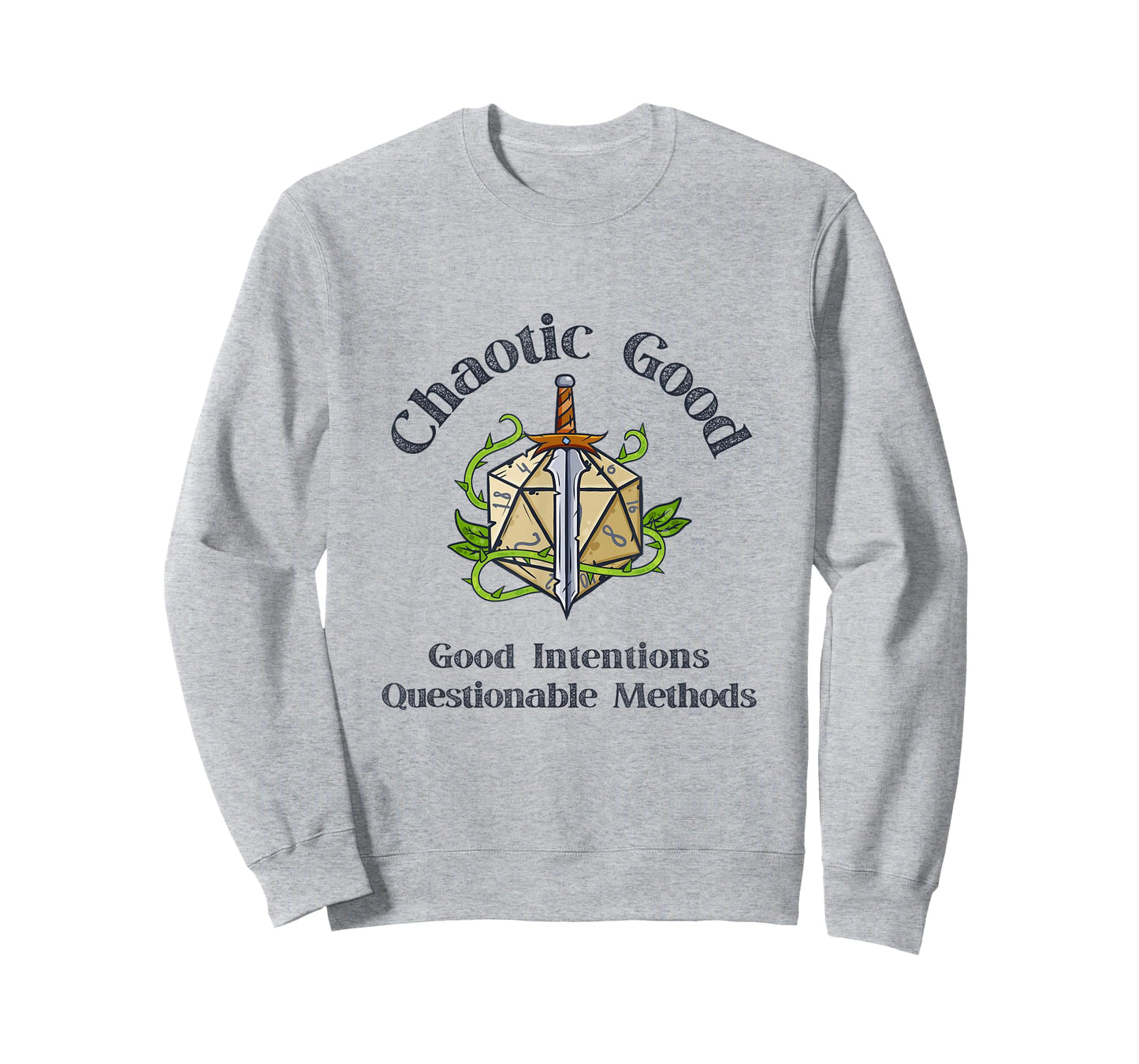 Chaotic Good Good Intentions Questionable Methods, Funny D20 T-Shirt