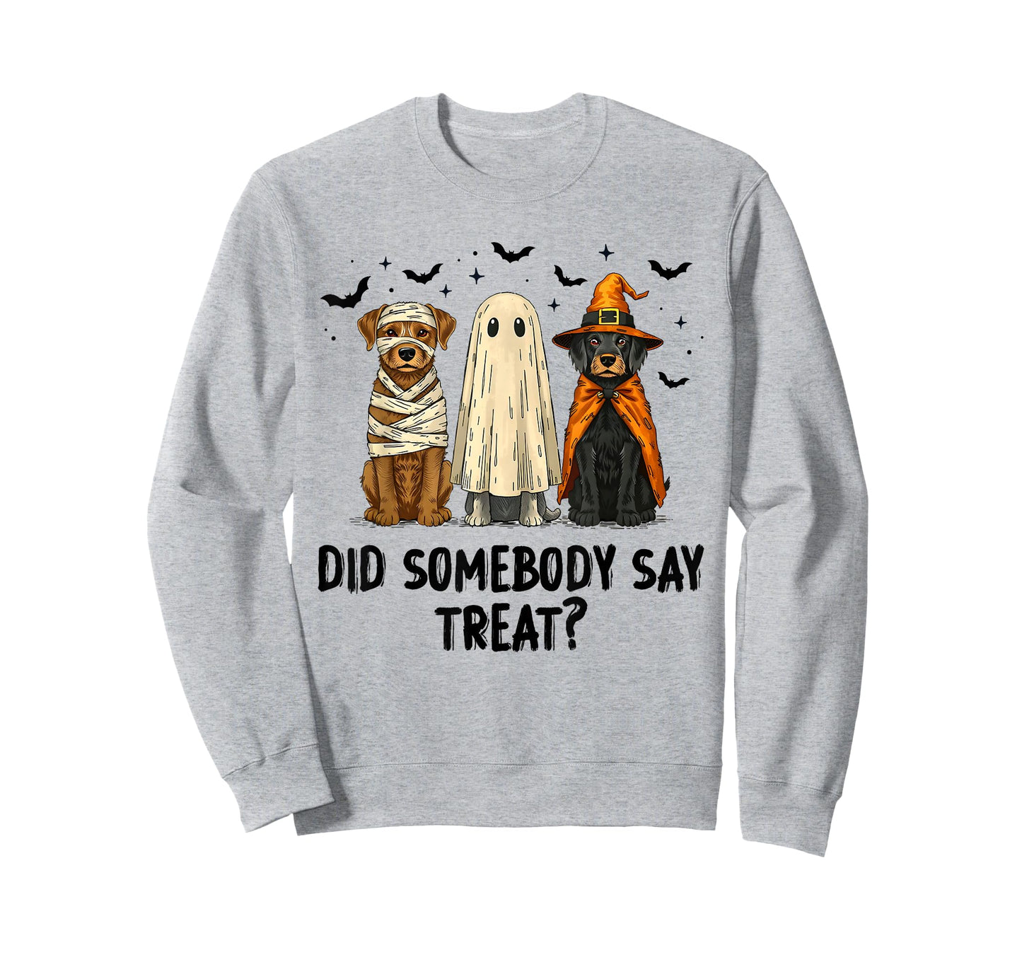 Cute Funny Did Somebody Say Treat Dogs Ghosts Boo Halloween T-Shirt