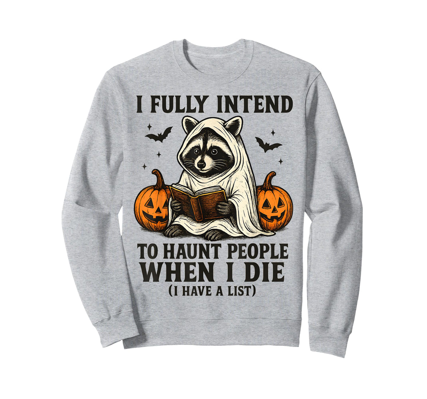 I Fully Intend to Haunt People When I Die Raccoon Halloween T-Shirt