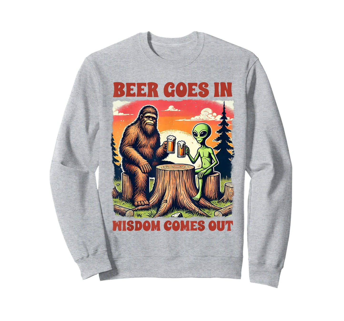 Beer Lover Bigfoot & Alien Beer Goes In Wisdom Comes Out T-Shirt