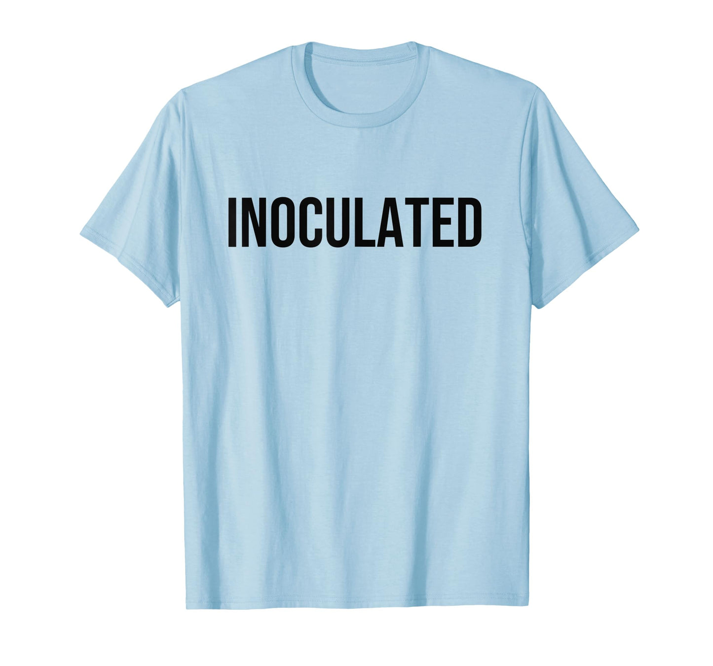 INOCULATED T-Shirt