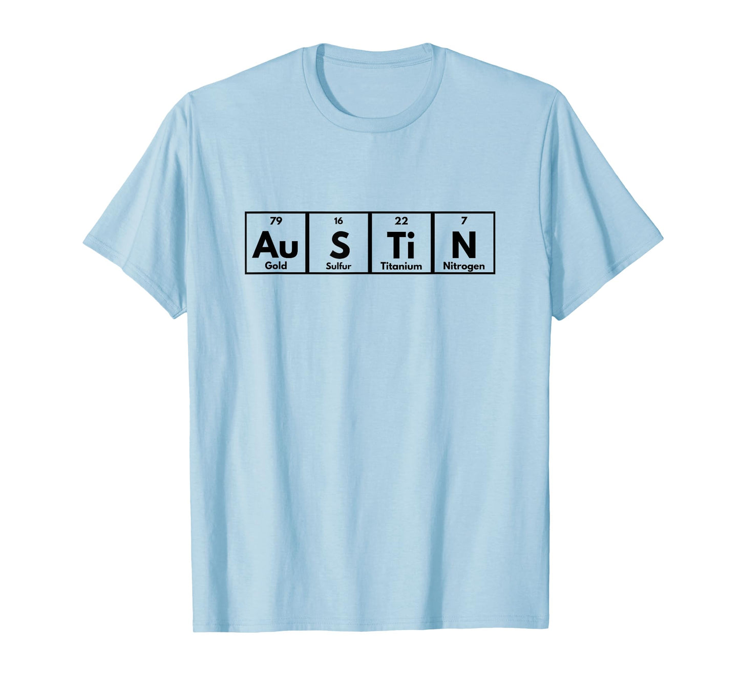Austin Texas Periodic Table Name T-Shirt