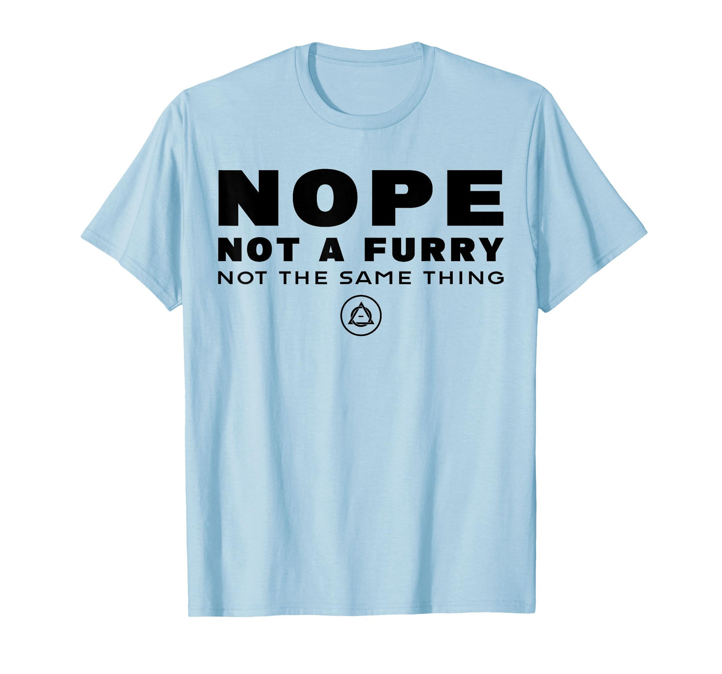 Nope Not A Furry Not The Same Thing Alter Otherkin Therian T-Shirt