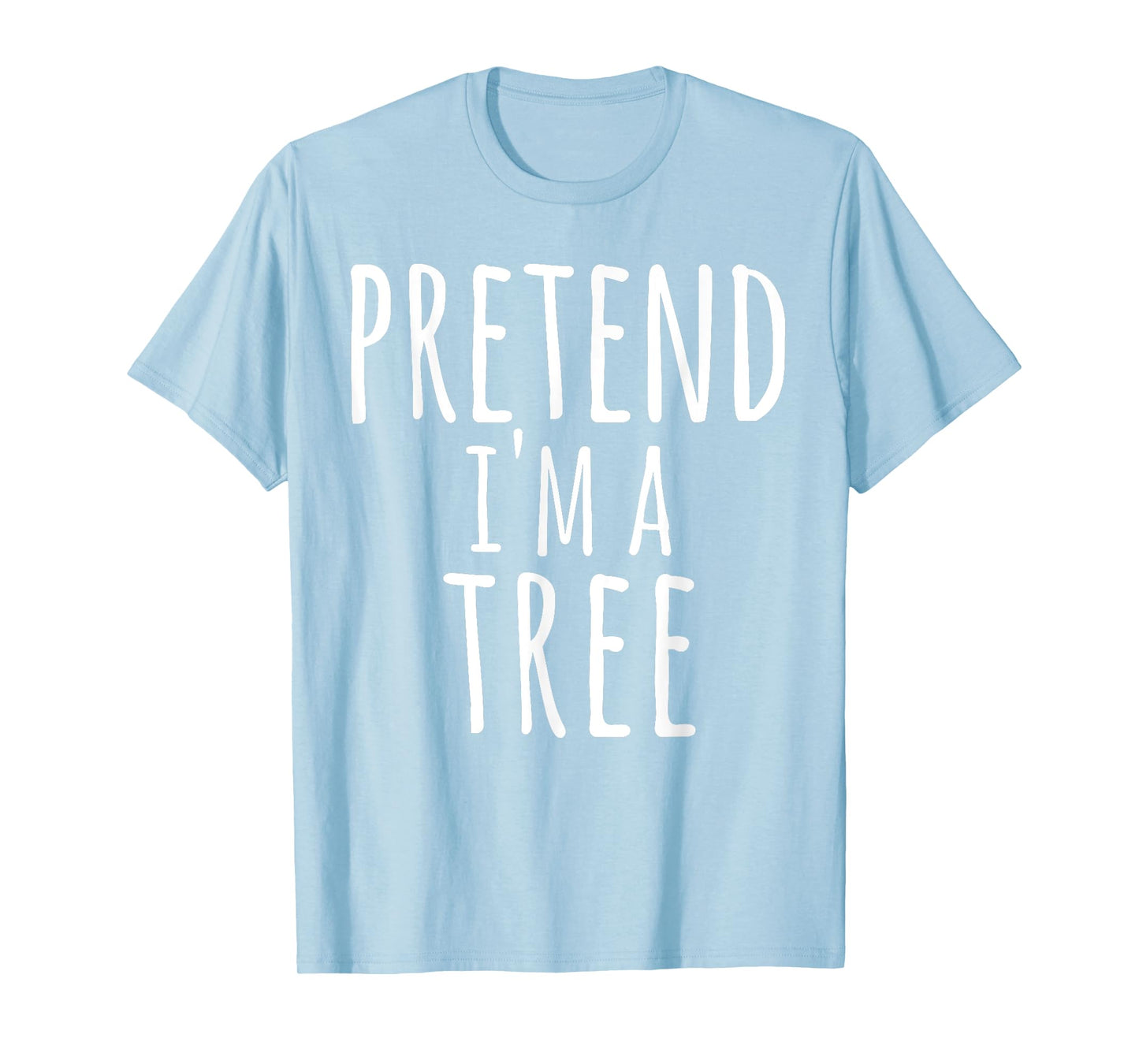 Funny Easy Lazy Halloween PRETEND I'M A TREE Costume Gift T-Shirt