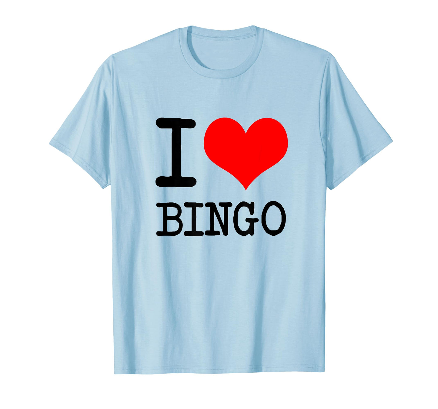 I Love (heart) Bingo T-shirt T-Shirt