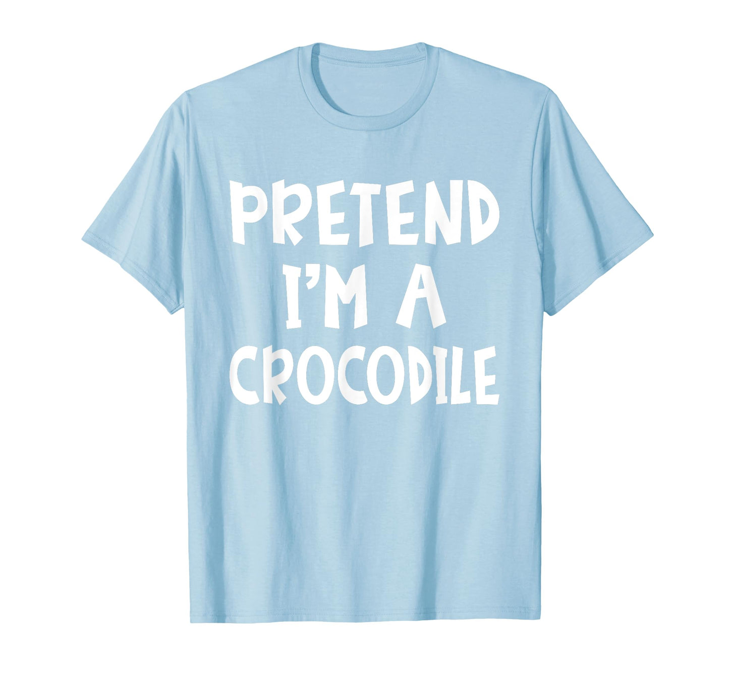 Pretend I'm A Crocodile Matching Costume Lazy Easy Halloween T-Shirt