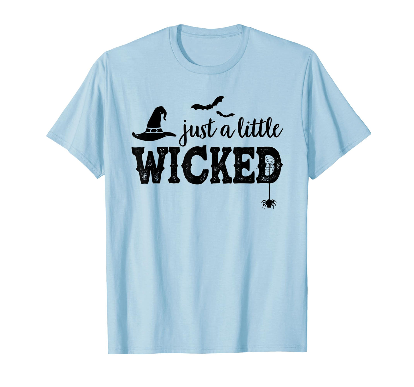 Just A Little Wicked Halloween Shirt for Women Witch T-Shirt