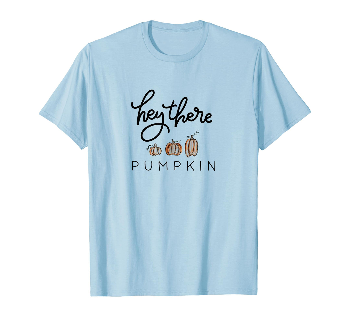 Hey There Pumpkin Hello Halloween Fall Season T-Shirt