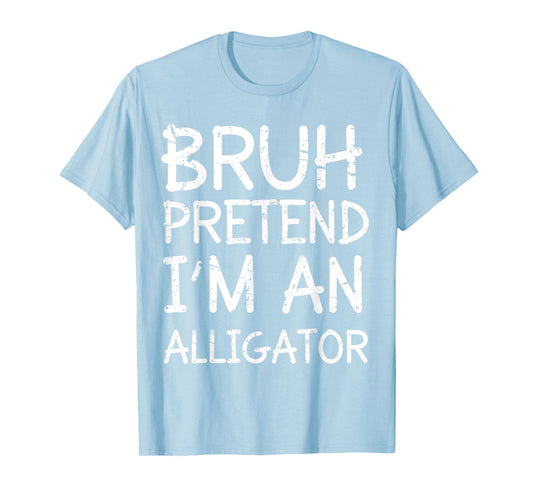 Bruh Pretend I'm An Alligator Lazy Halloween Costume Boys T-Shirt