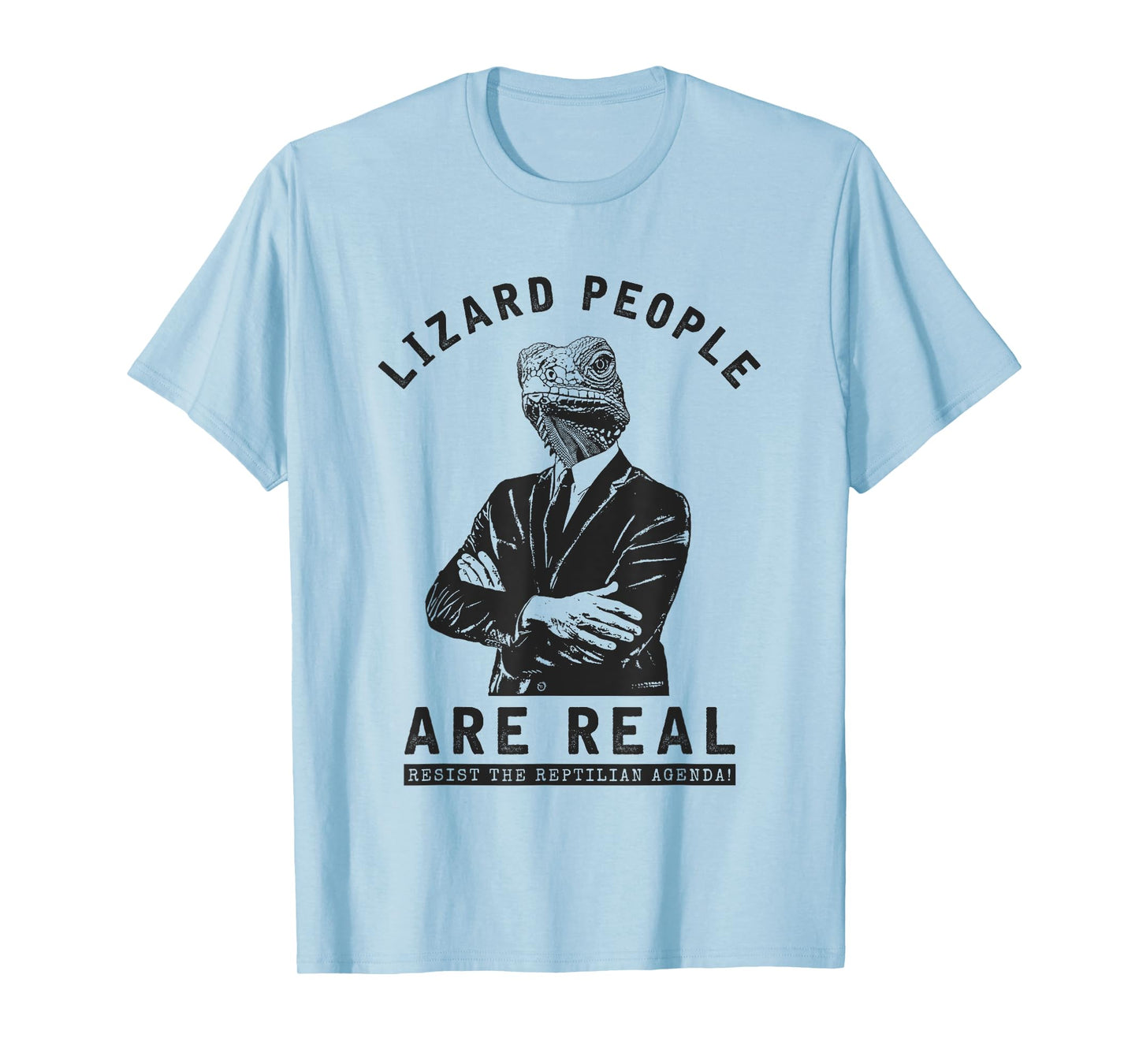 Lizard People are REAL! T-Shirt