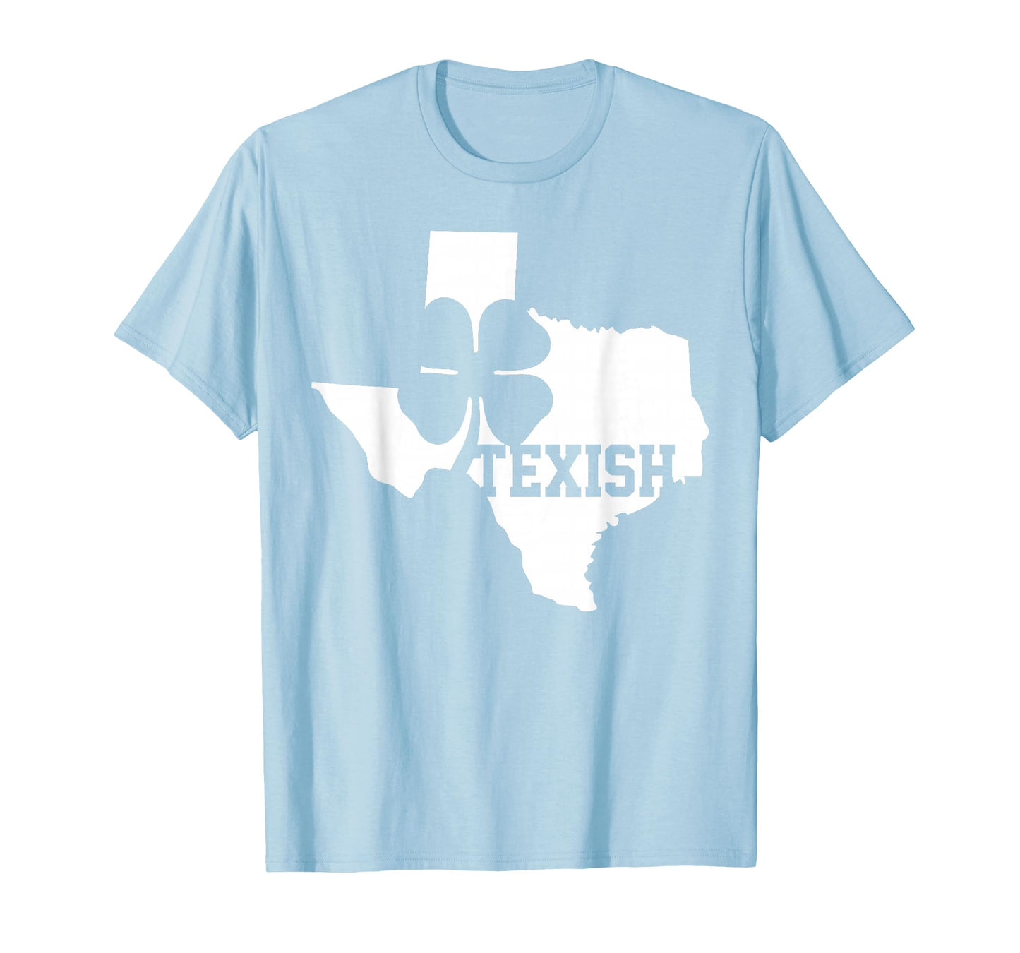 Texish Shirt - Texas Irish Roots St Patricks Day Tshirt T-Shirt