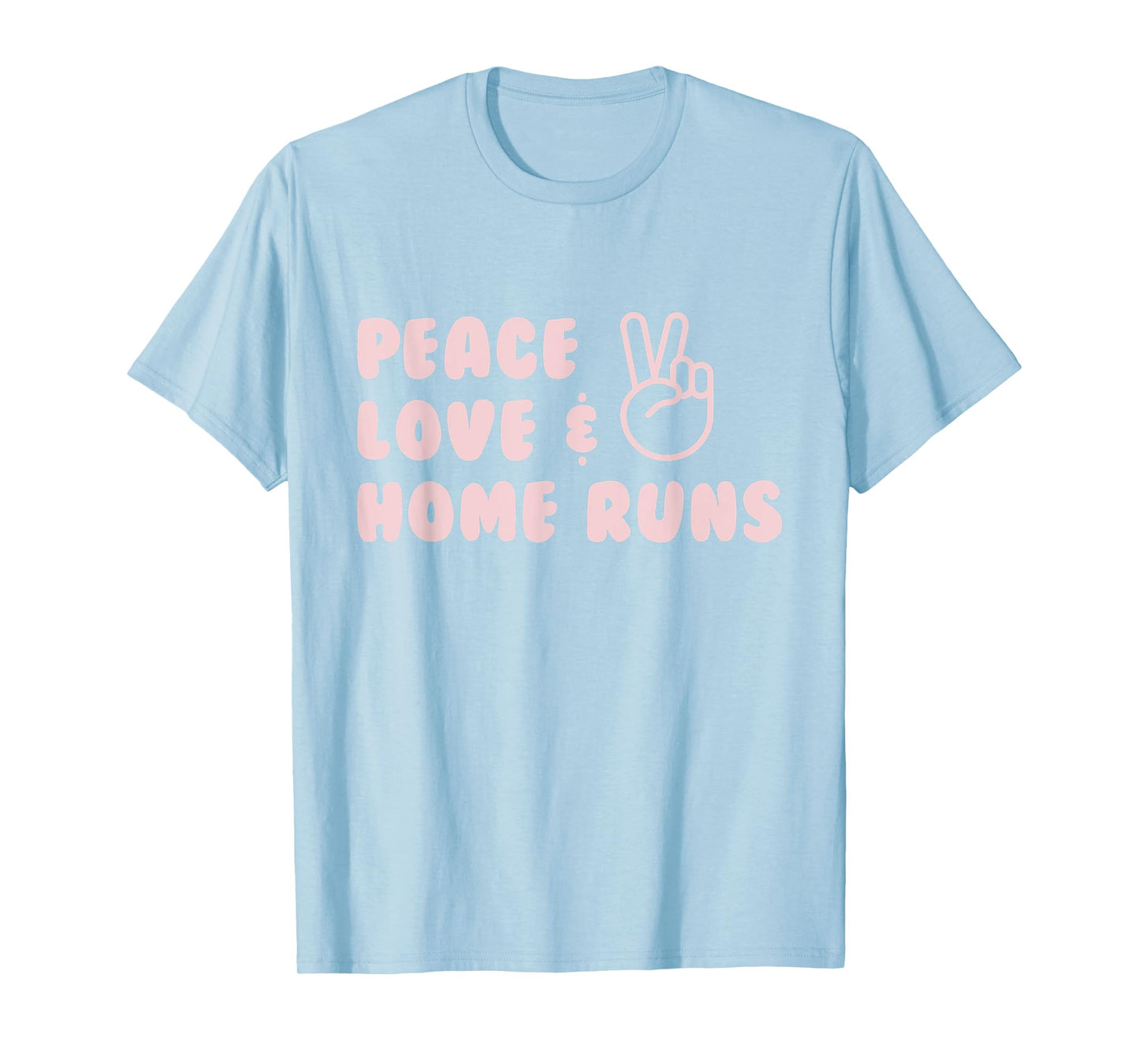 Peace, Love, & Home Runs | T-Shirt