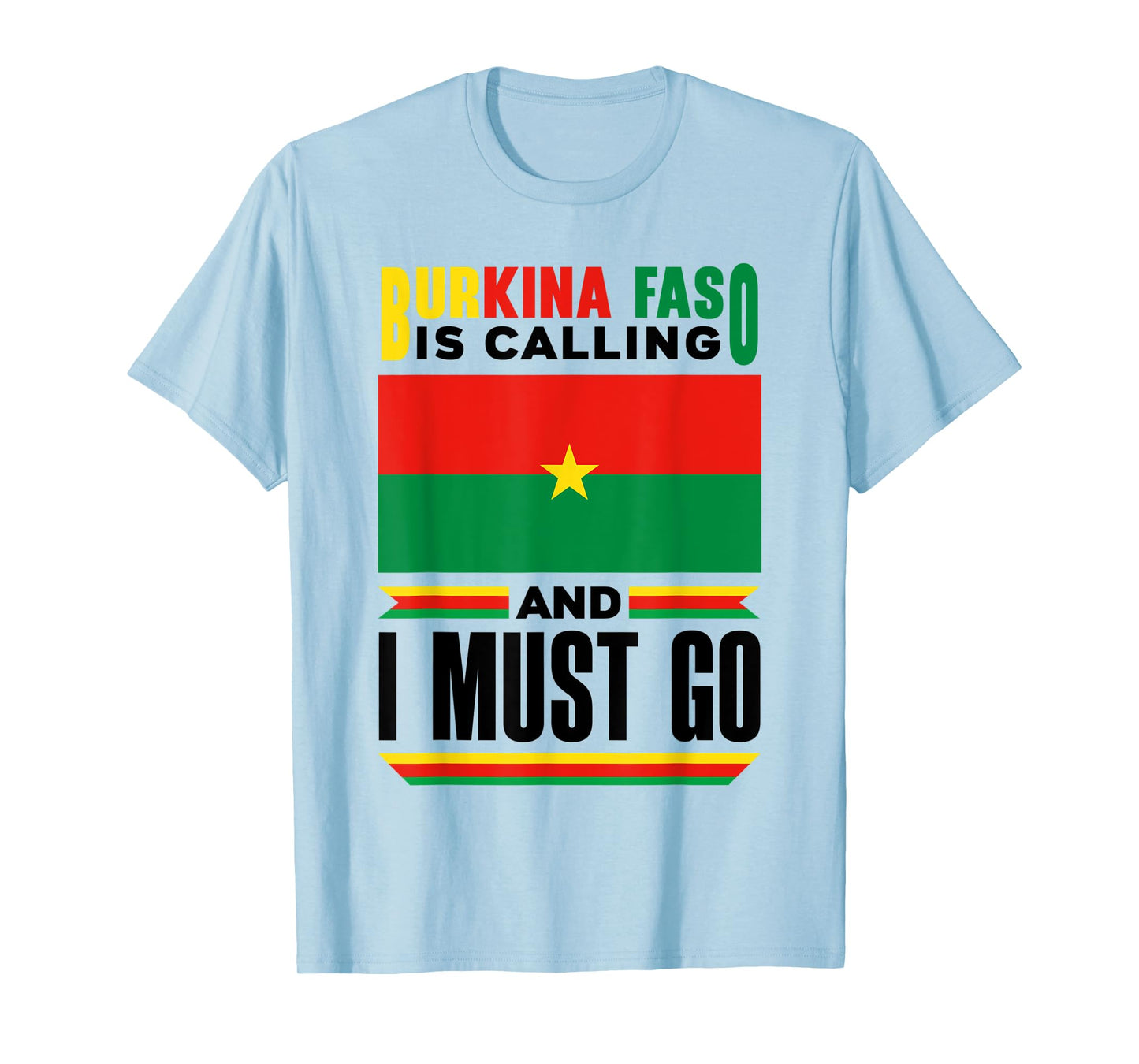 Burkinabe Burkina Faso Flag Burkina Faso Is Calling Funny T-Shirt