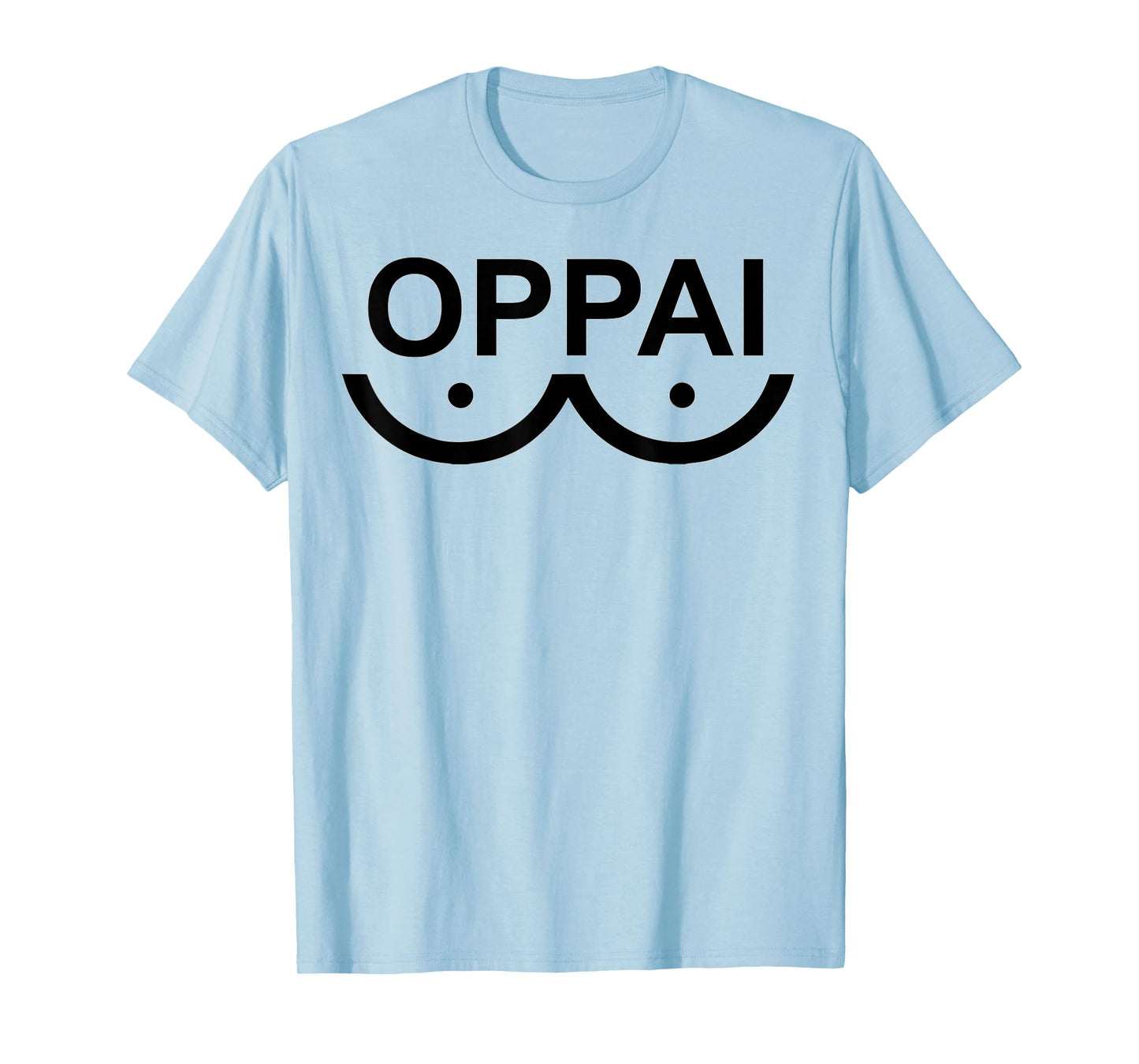 Oppai - Anime Fan Manga Graphic T-Shirt