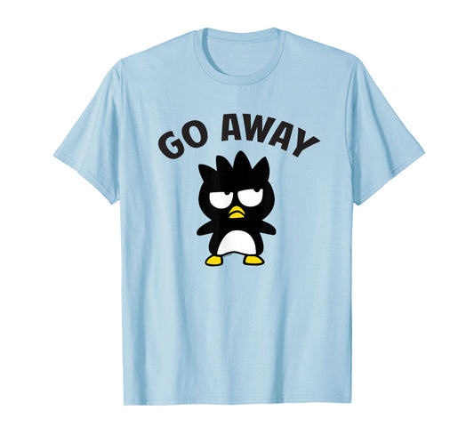 Badtz - Maru "Go Away" Shirt T-Shirt