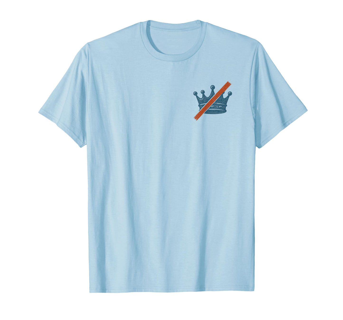 Statue of Liberty 4th of July, No Kings Since 1776 T-Shirt
