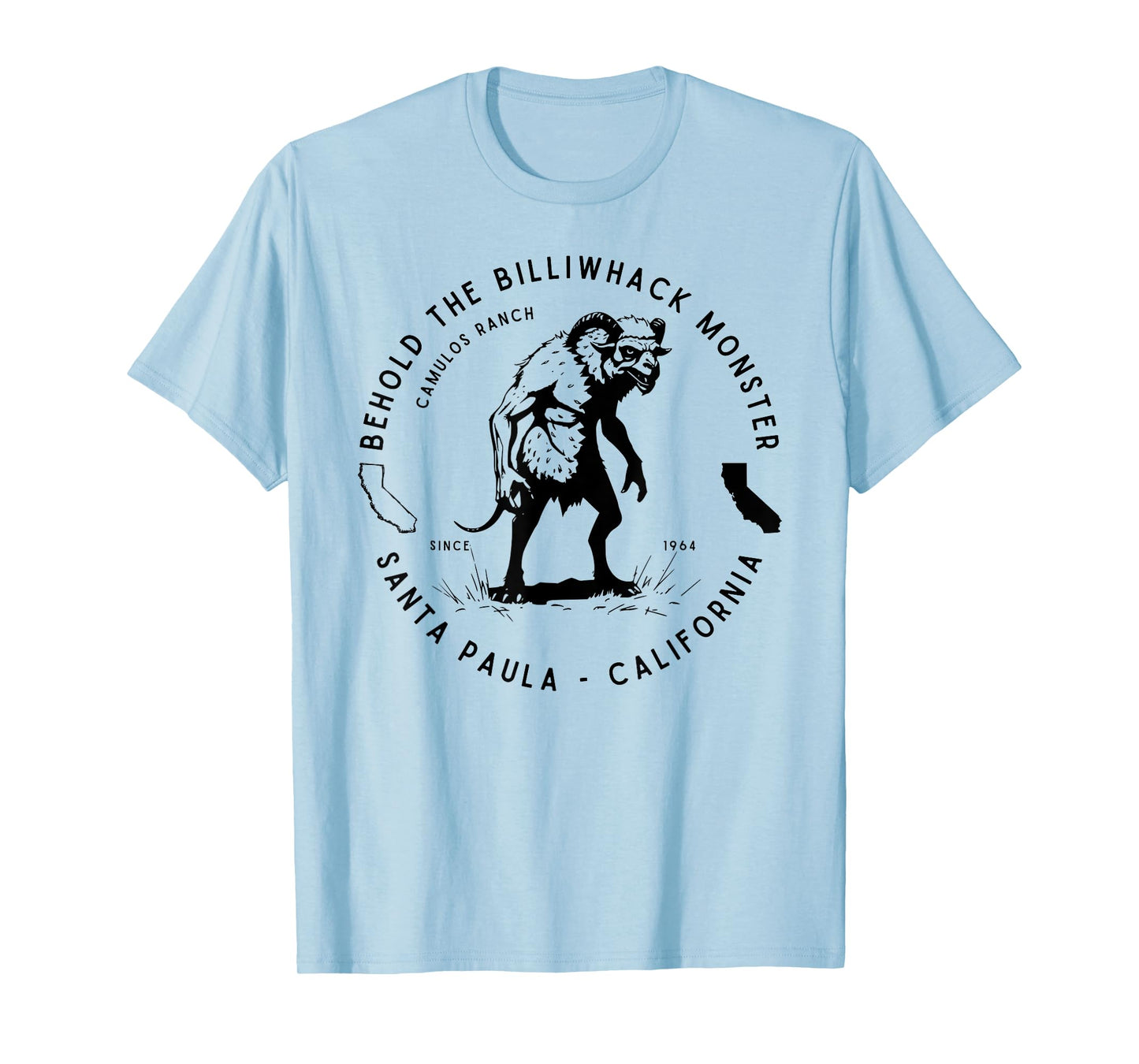 Behold the Billiwhack Monster Santa Paula CA Famous Cryptid T-Shirt