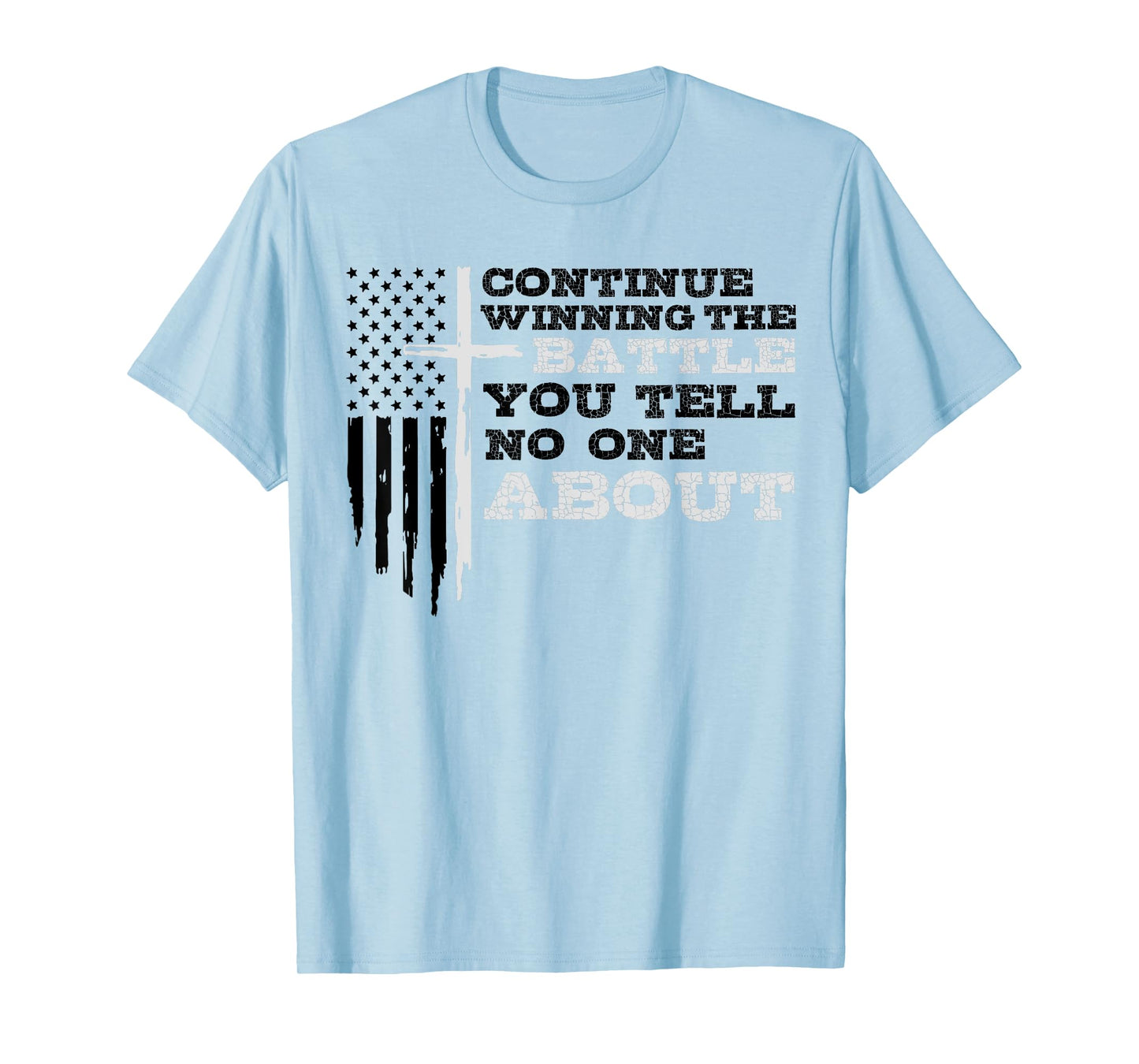 Winning The Battle You Tell No One About Men's Mental Health T-Shirt