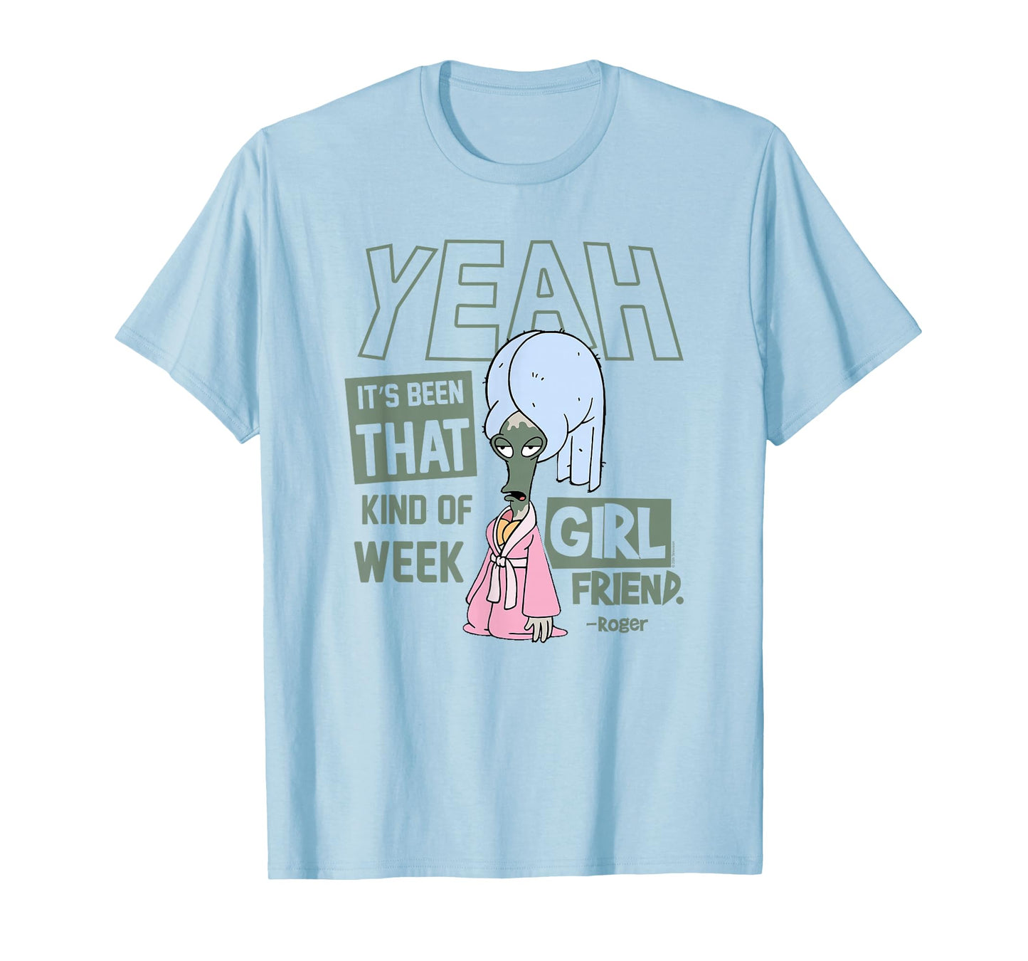 American Dad Been That Kind of Week Roger Self-Care Cartoon T-Shirt