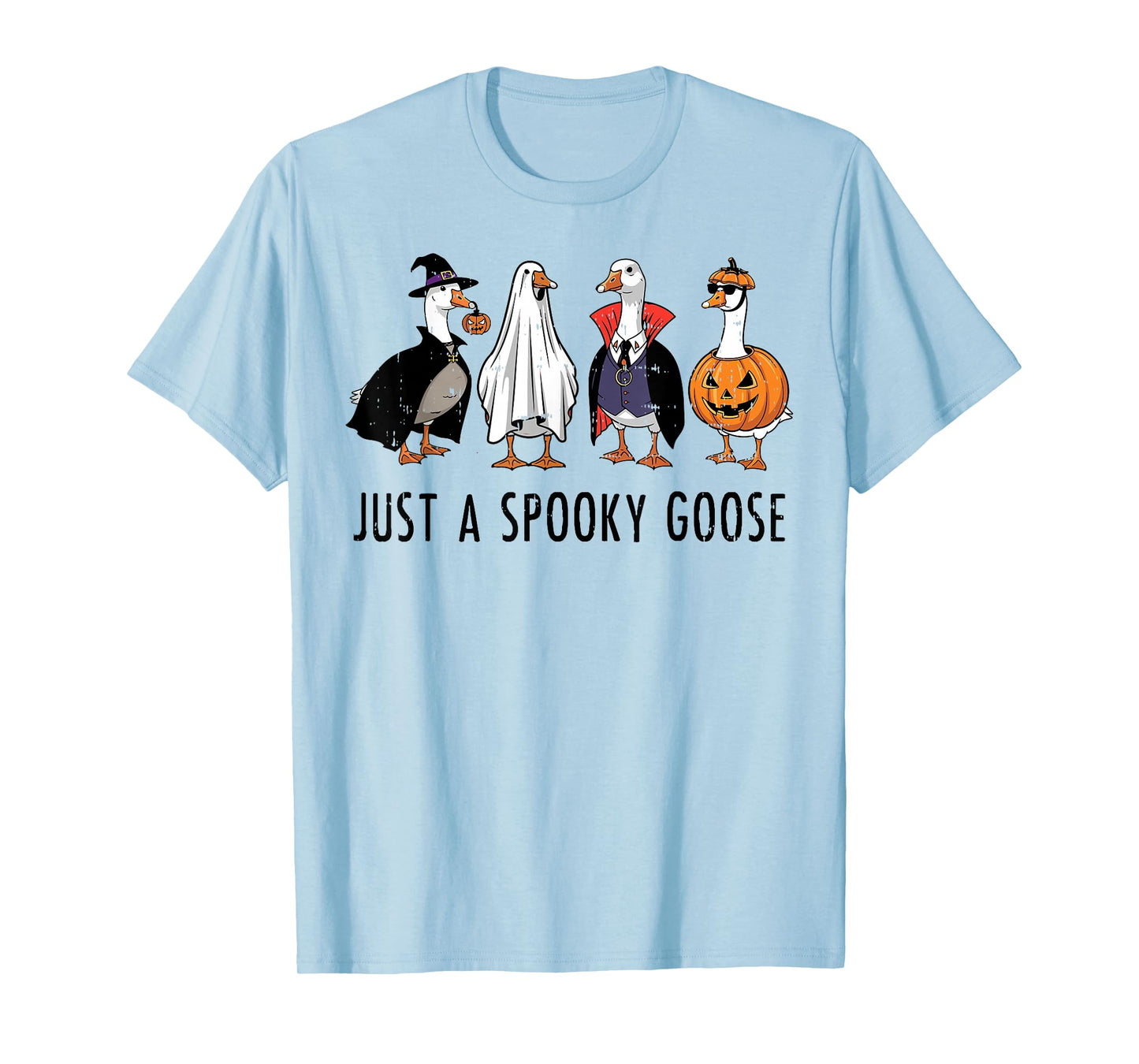 Halloween Just A Spooky Goose Funny Costume Men Women Kids T-Shirt