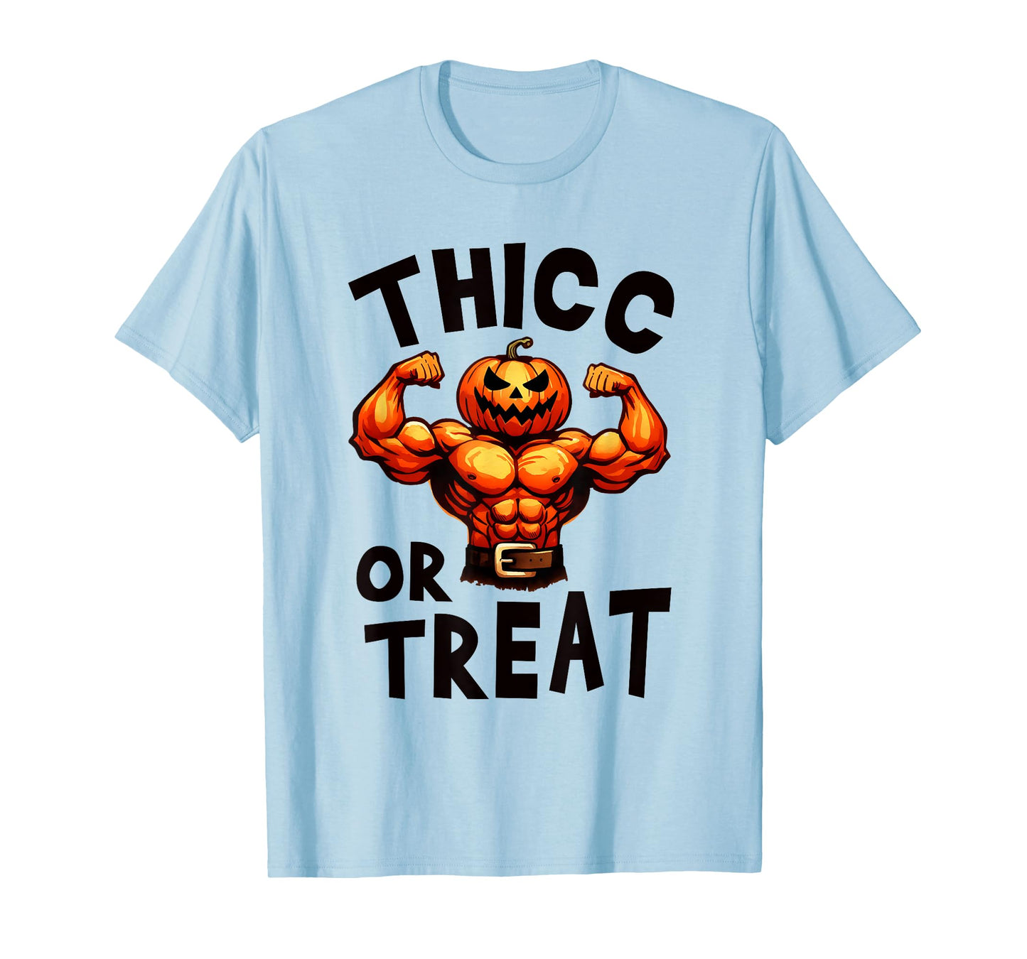 Thicc Or Treat Pumpkin Gym Weightlifting Workout Fitness Men T-Shirt