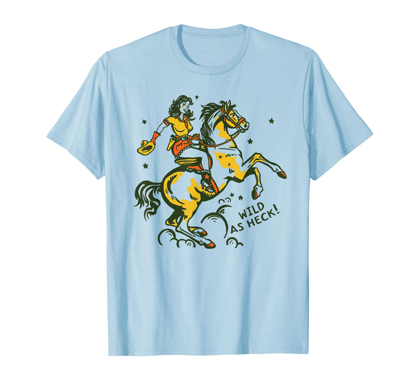 Wild As Heck Retro Vintage Western Rodeo Yeehaw Cowgirl Gift T-Shirt