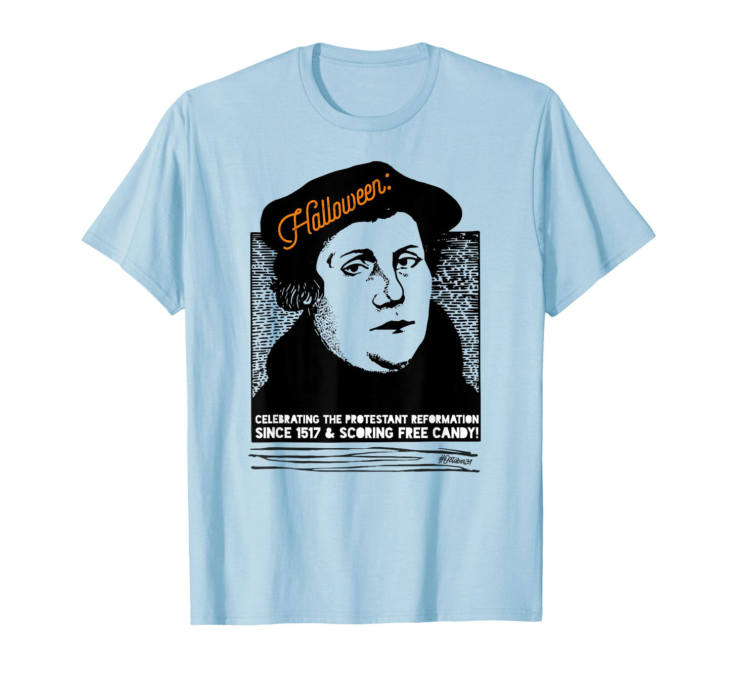 Martin Luther Halloween Free Candy Lutherween T-Shirt