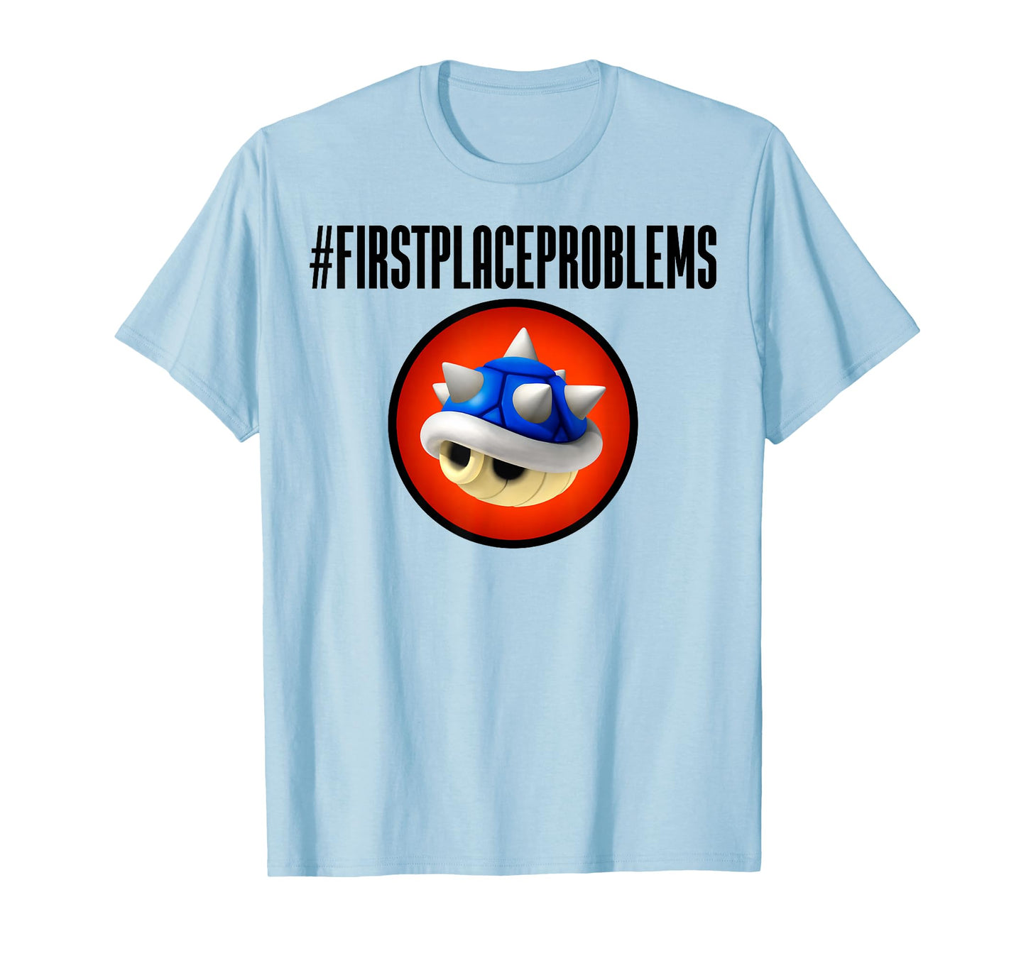Nintendo Mario Kart First Place Problems Blue Shell Text T-Shirt