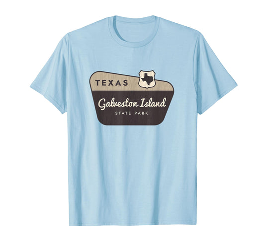 Galveston Island State Park Texas TX Welcome Sign Vacation T-Shirt
