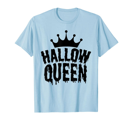 Hallow Queen, Queen of Halloween Costume Shirt, Hallowqueen T-Shirt