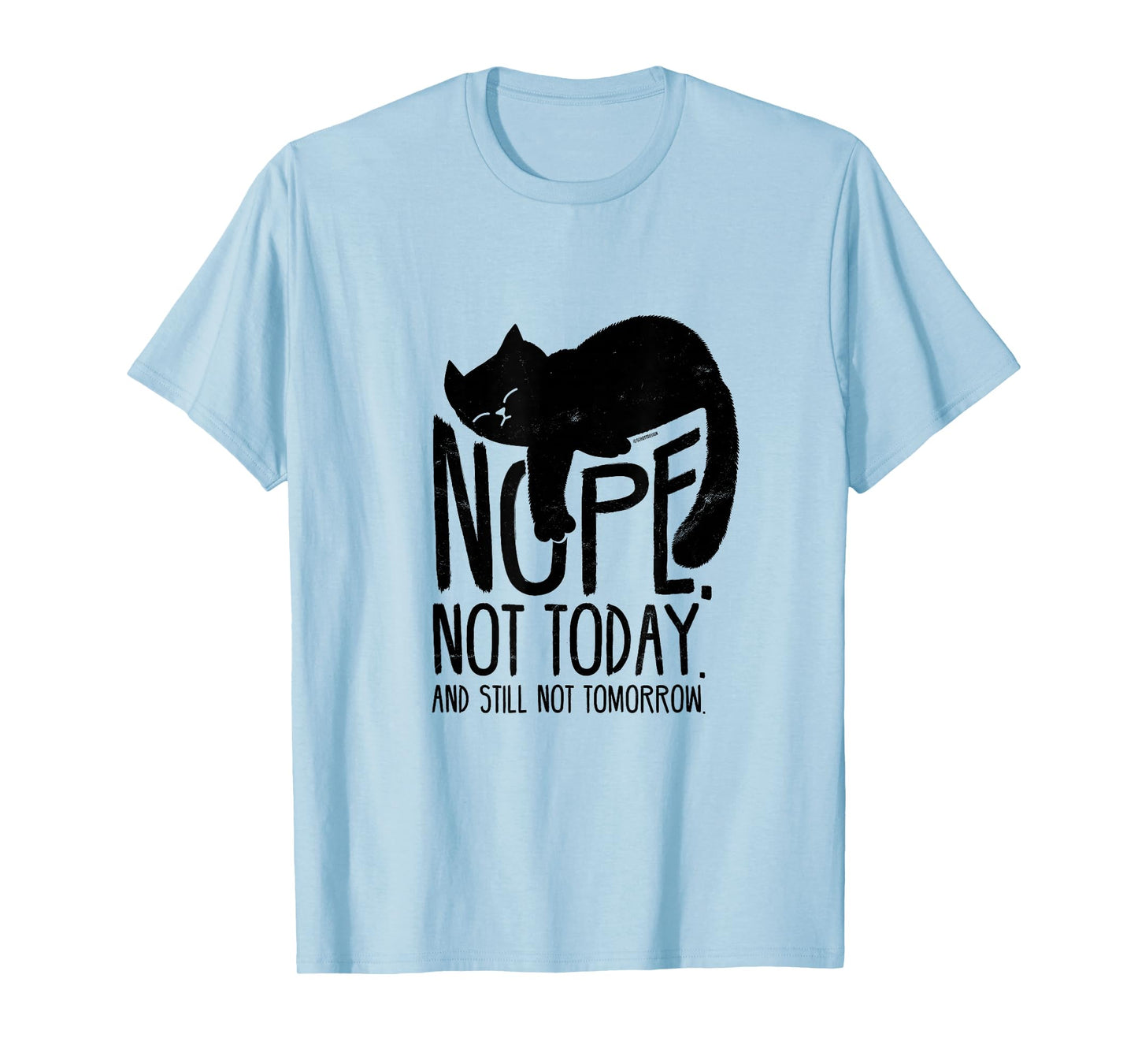 Cat Motive Funny Fun Retro Nope Not Today T-Shirt