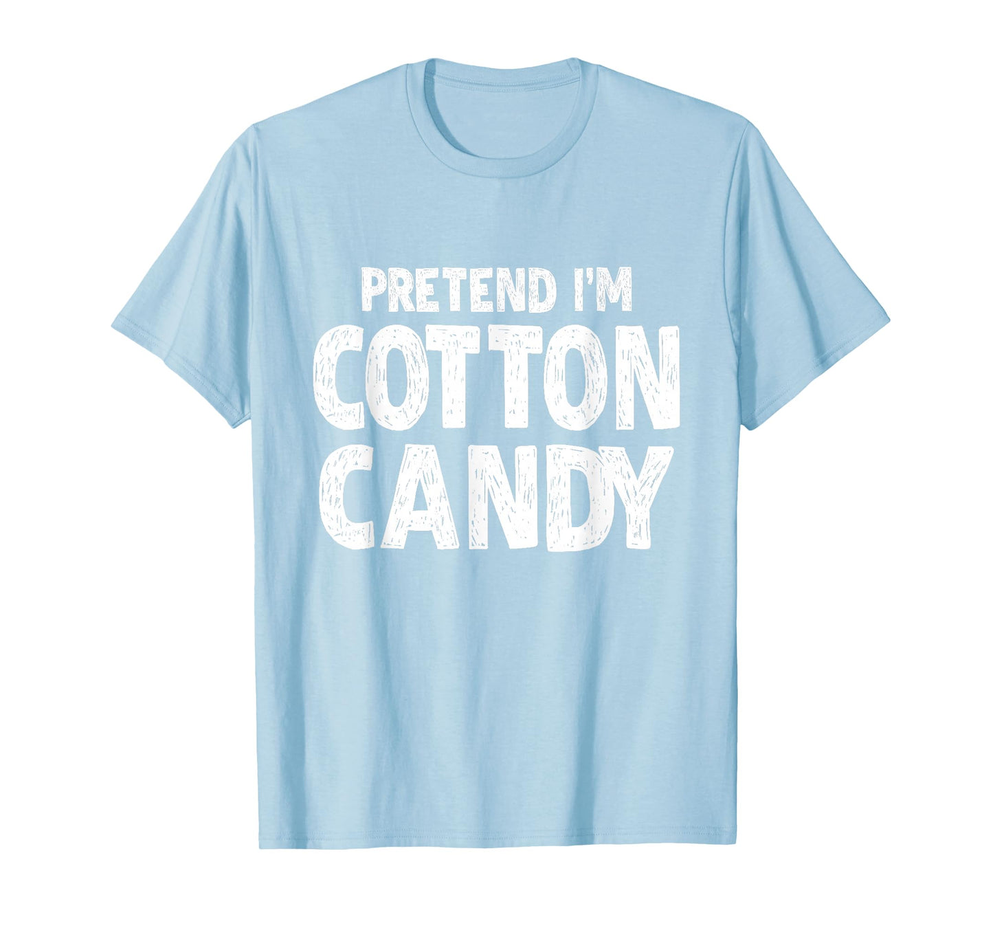 Pretend I'm Cotton Candy Easy Halloween Costume Blue T-Shirt