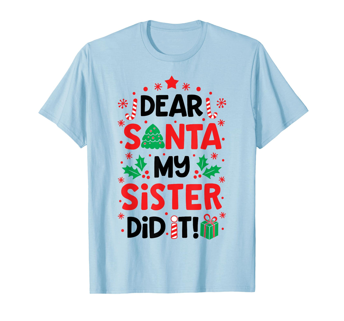 Dear Santa My Sister Did it Funny Christmas Boys Kids Gifts T-Shirt