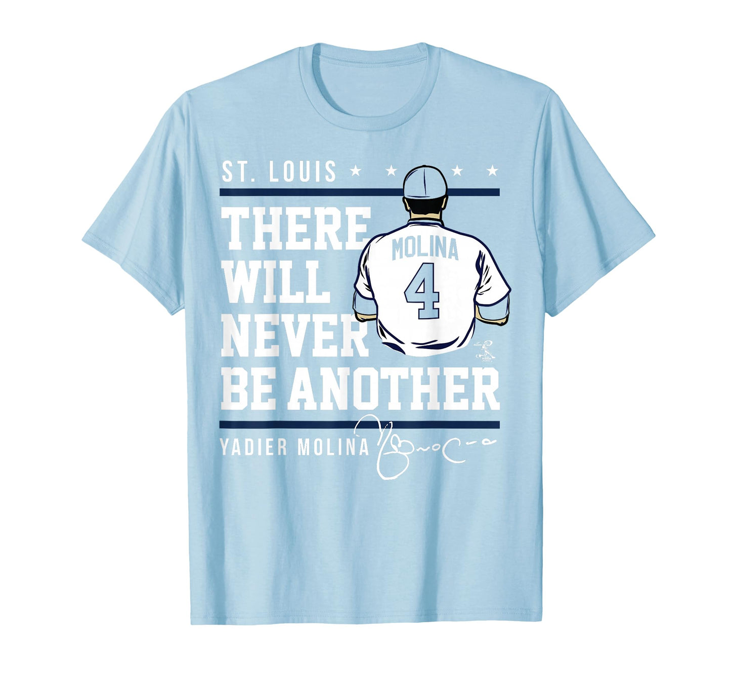 Yadier Molina Never Be Another T-Shirt - Apparel T-Shirt