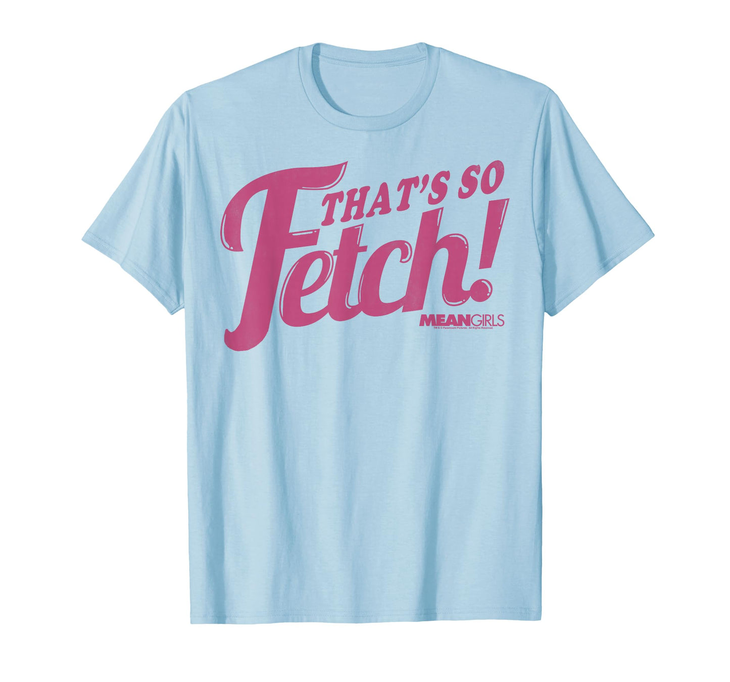 Mean Girls That's So Fetch Pink Script Graphic T-Shirt T-Shirt