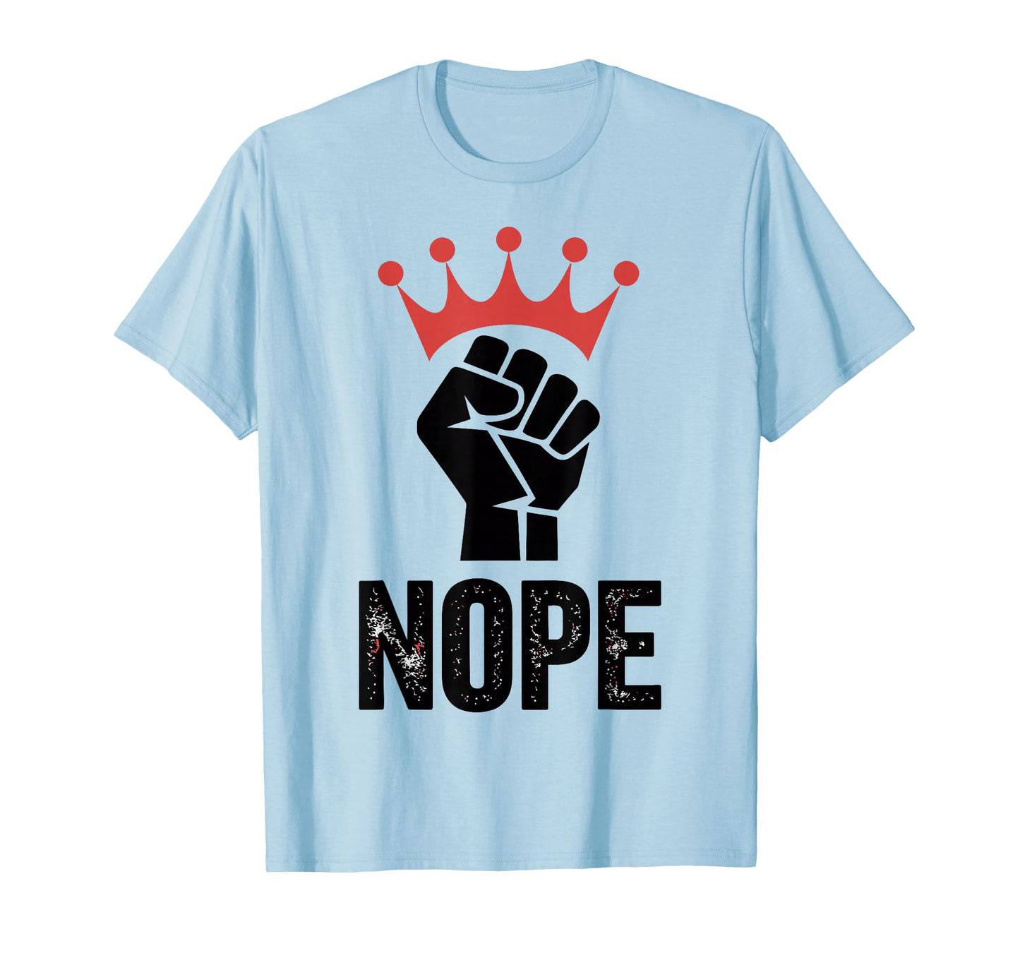 No Kings in America Since 1776 Fist & Crown Protest T-Shirt