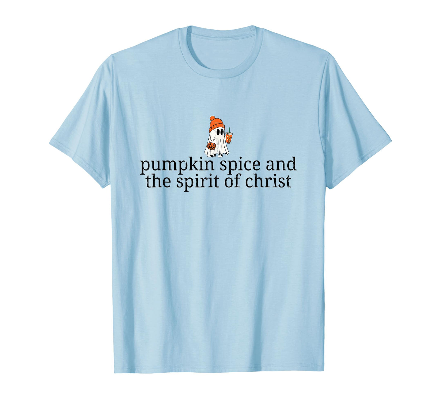 Pumpkin Spice and The Spirit of Christ, Christian Halloween T-Shirt