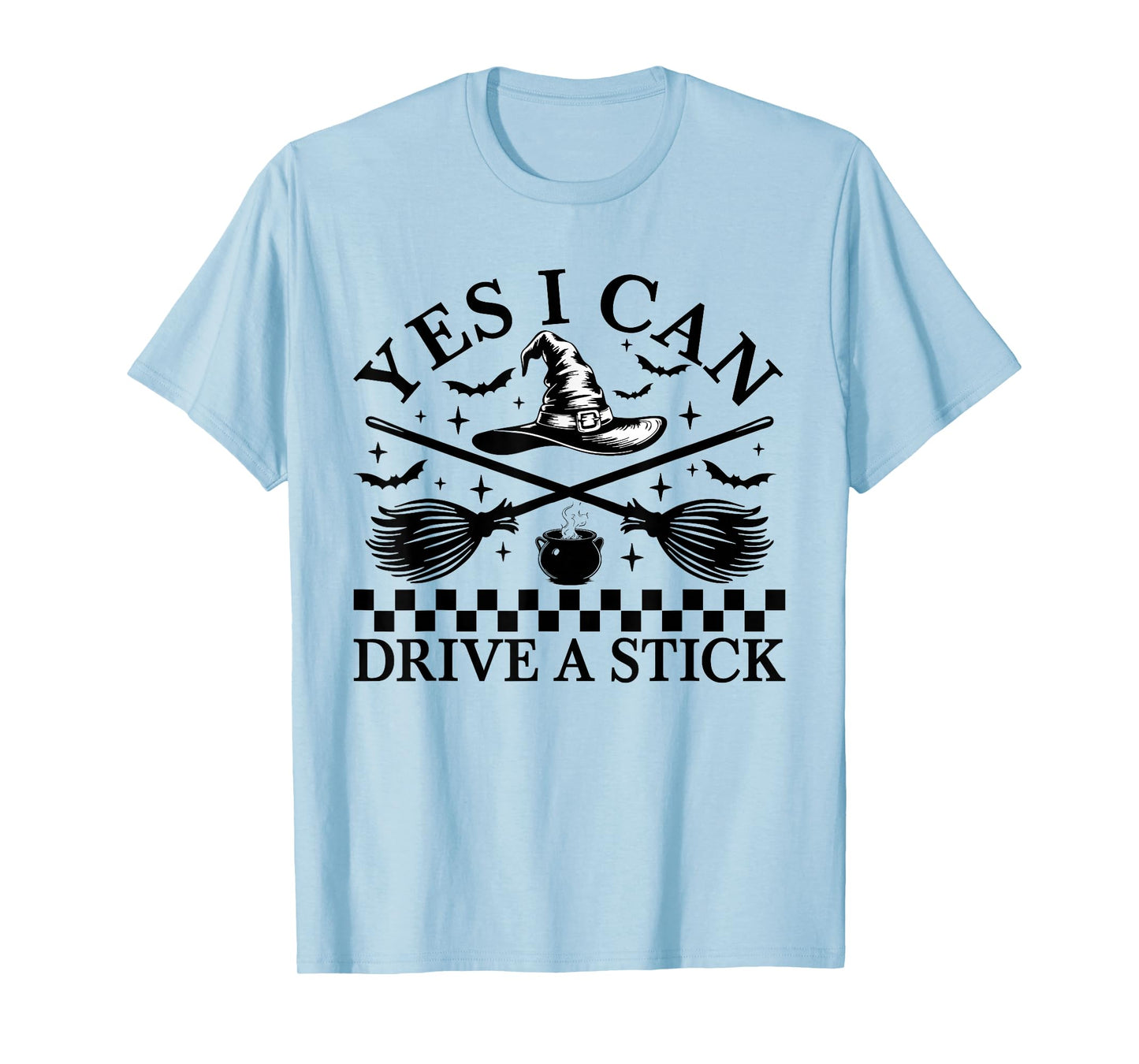 Yes I Can Drive A Stick Funny Halloween Spooky Witch Girl T-Shirt