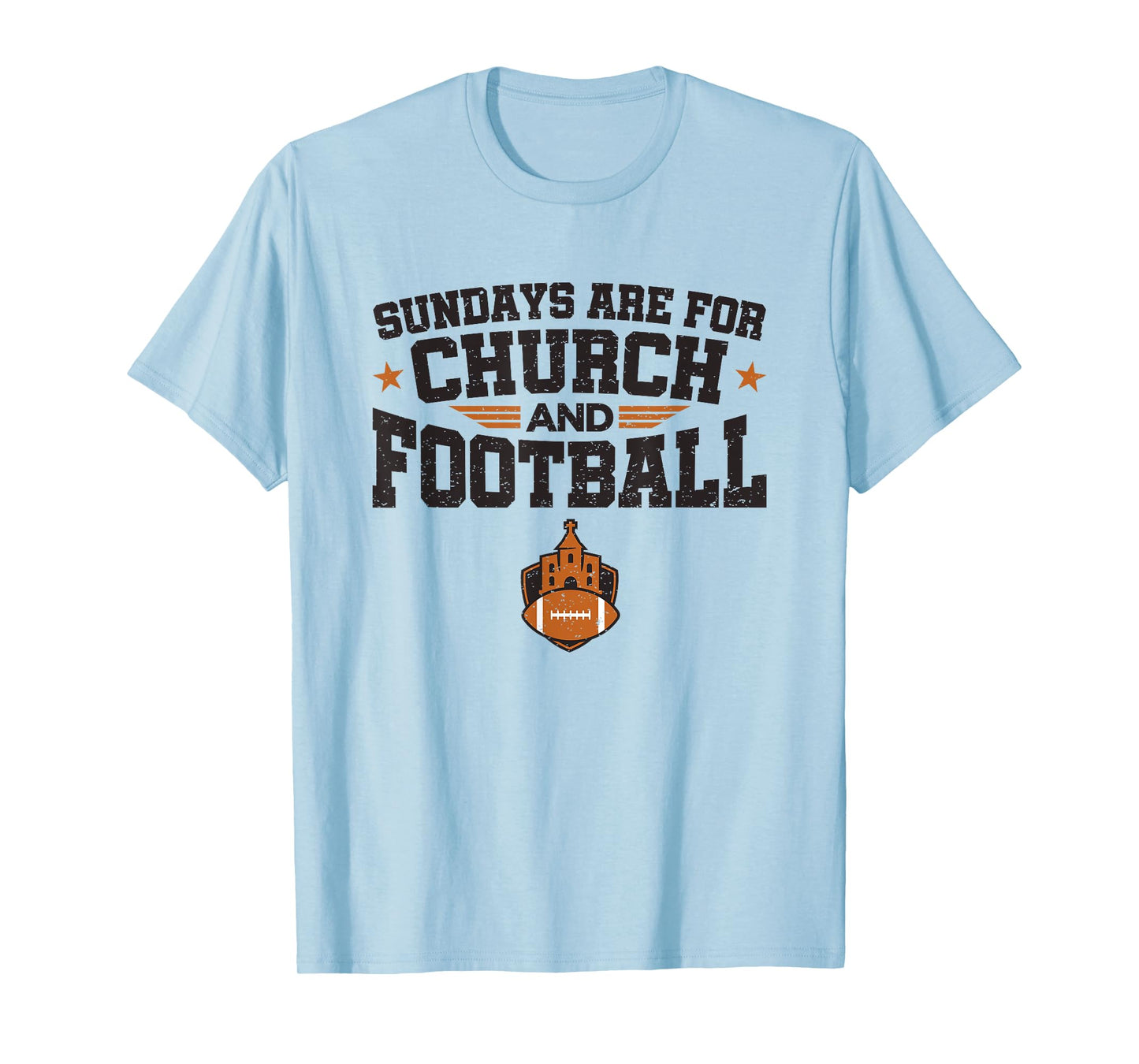 Football Fan Sundays Are For Church And Football T-Shirt