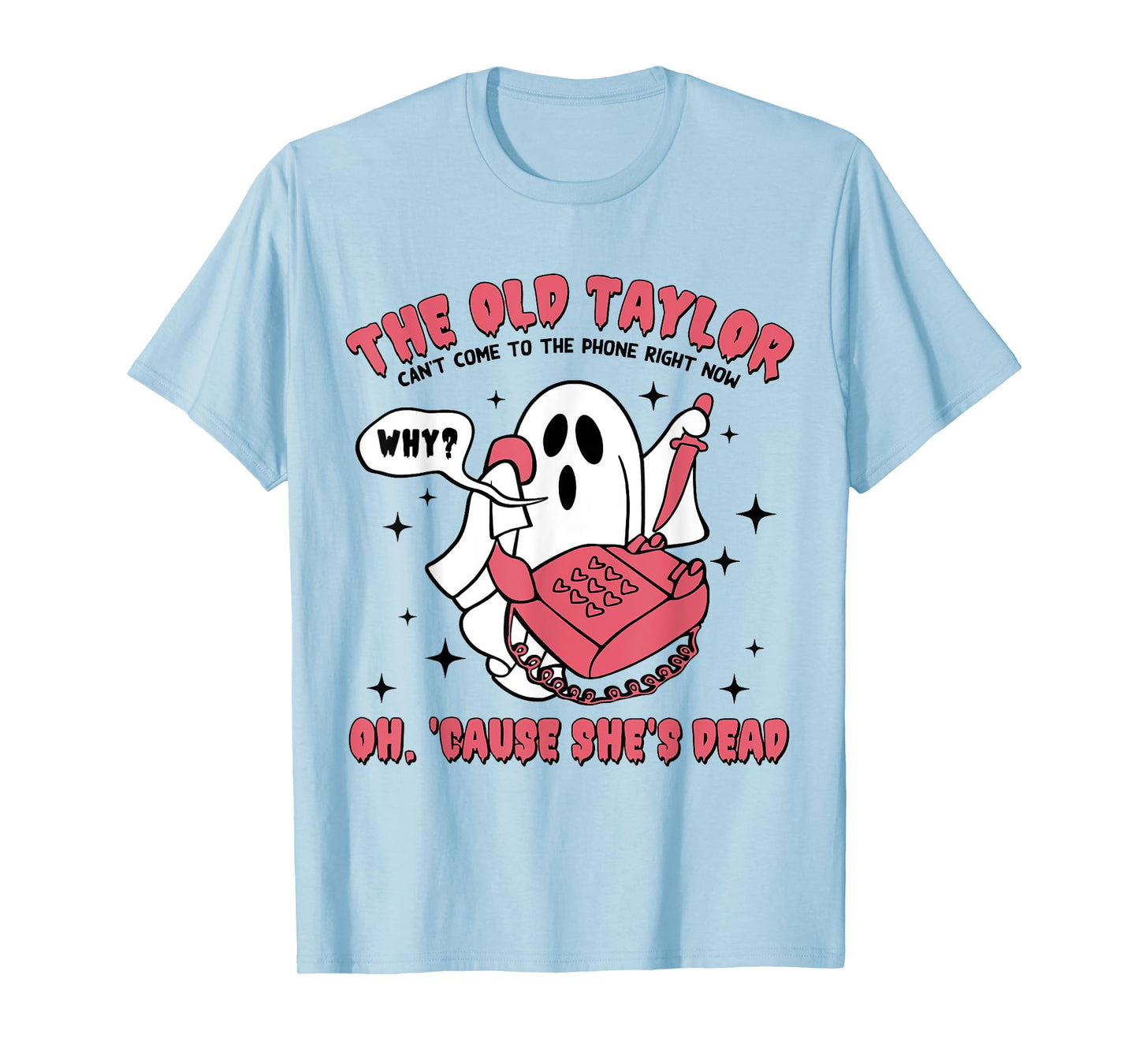 Can't Come To The Phone Right Now, Halloween Era T-Shirt