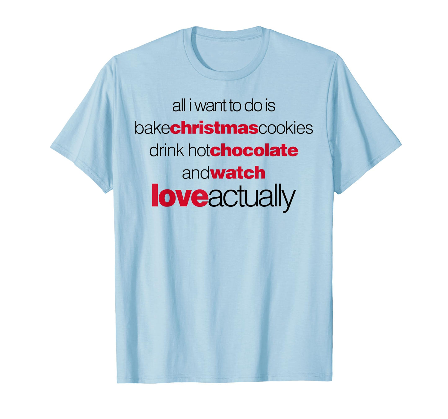 Love Actually Drink Hot Chocolate Movie Font Text T-Shirt