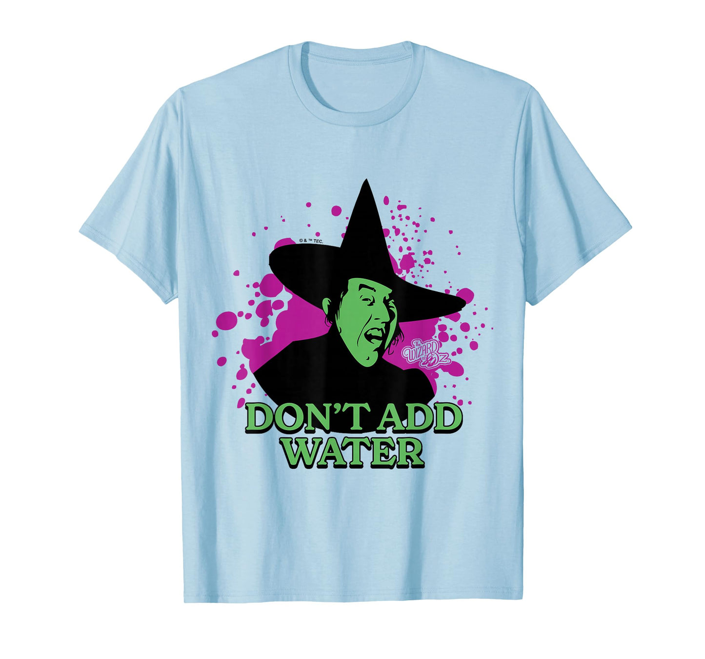 The Wizard Of Oz - Wicked Witch Of The West Don't Add Water T-Shirt