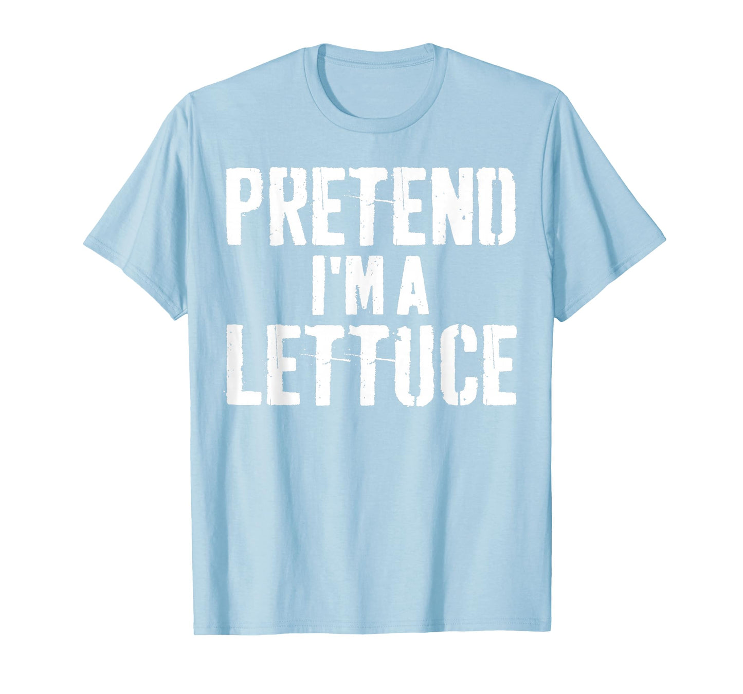 Lazy Easy Halloween Costume Pretend I'm A Lettuce T-Shirt