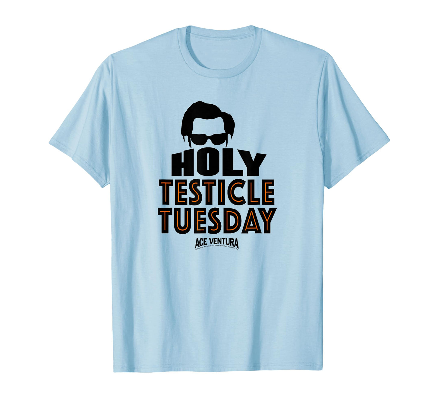 Ace Ventura Holy Testicle Tuesday T-Shirt
