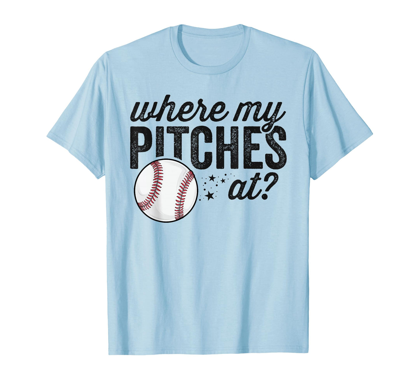 Where My Pitches at Funny Mom Baseball Shirt Gift Softball T-Shirt