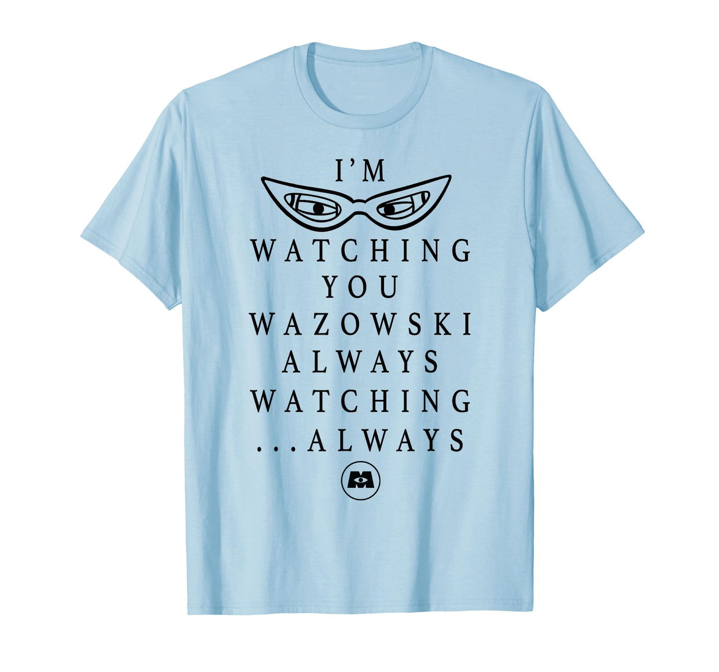 Disney Pixar Monster's Inc. Always Watching Text T-Shirt