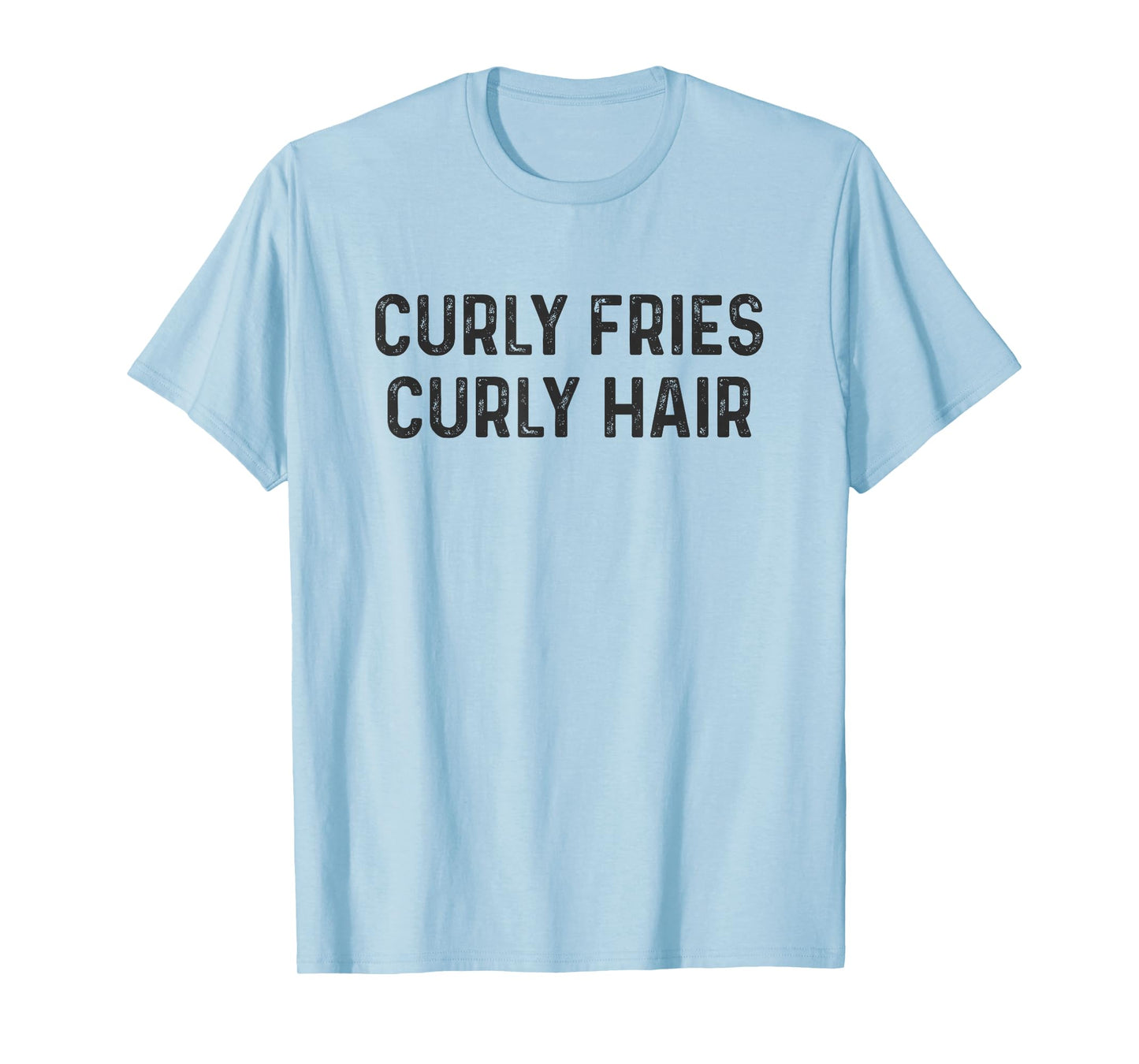 Curly Fries Curly Hair T-Shirt