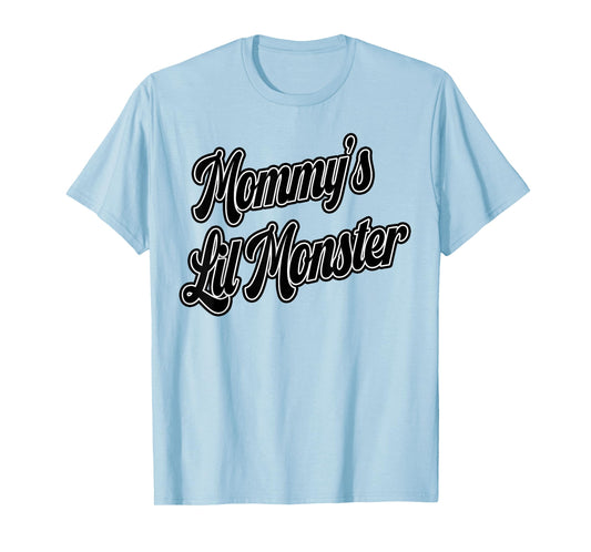 Mommy's Lil Monster T-Shirt