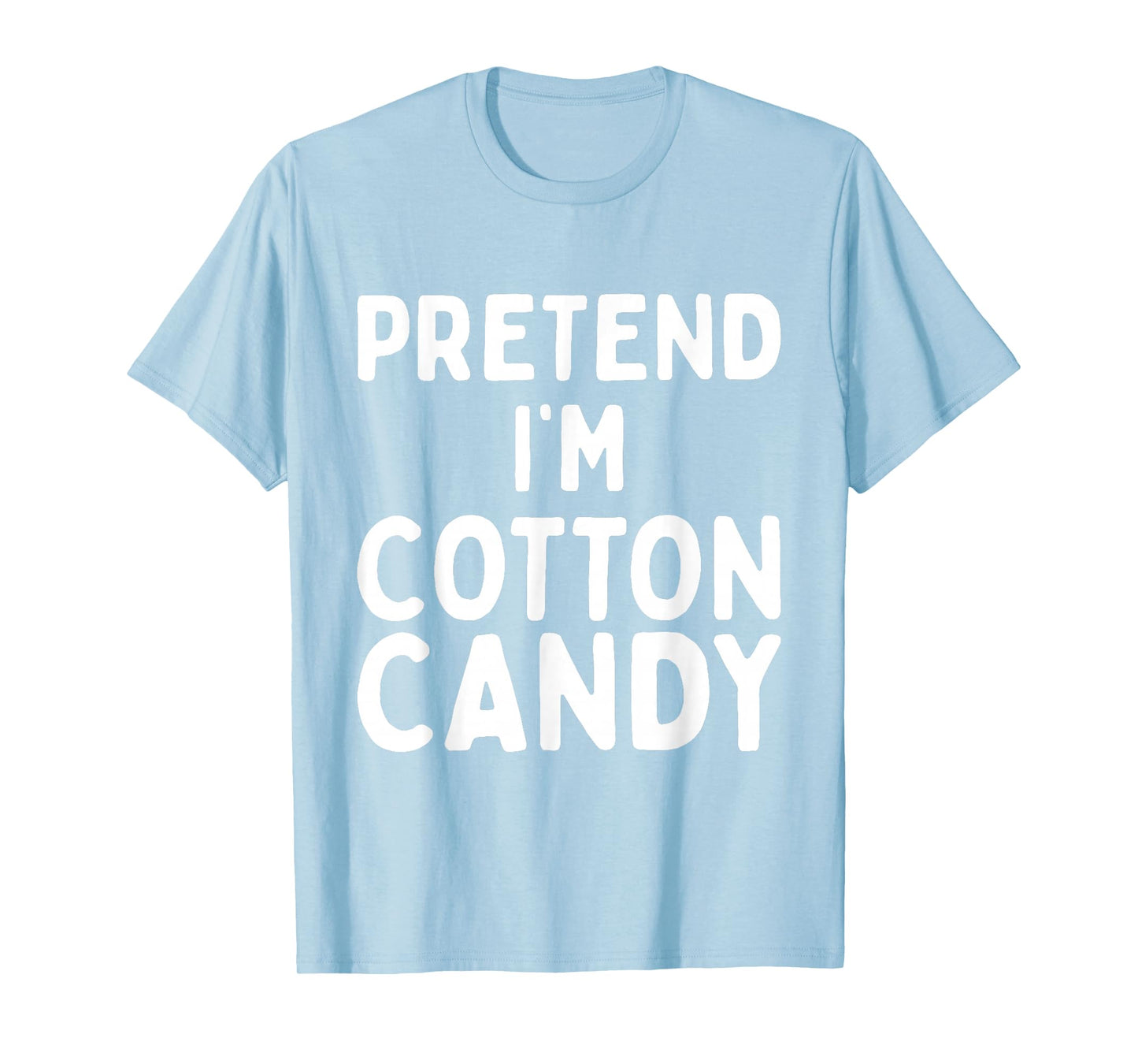Pretend I'm Cotton Candy Funny Lazy Pink Halloween Costume T-Shirt